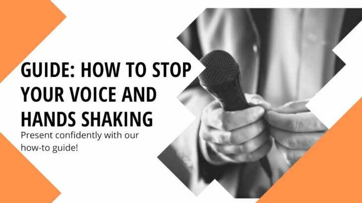 Stop your voice and hands shaking during public speaking